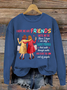 I Hope We Are Friends Until We're Old , Best Friend Casual Sweatshirt