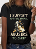 Women's I Support Putting Animal Abusers To Sleep Cotton Crew Neck Loose Simple T-Shirt