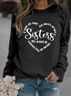 Side By Side Or Miles Apart Sisters Are Always Connected By The Heart Sisterhood Sweatshirt
