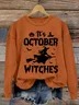 Women's In October Witches Halloween Print Crewneck Sweatshirt
