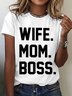 Wife Mom Boss Gift For Wife From Husband Cotton T-shirt