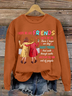 I Hope We Are Friends Until We're Old , Best Friend Casual Sweatshirt